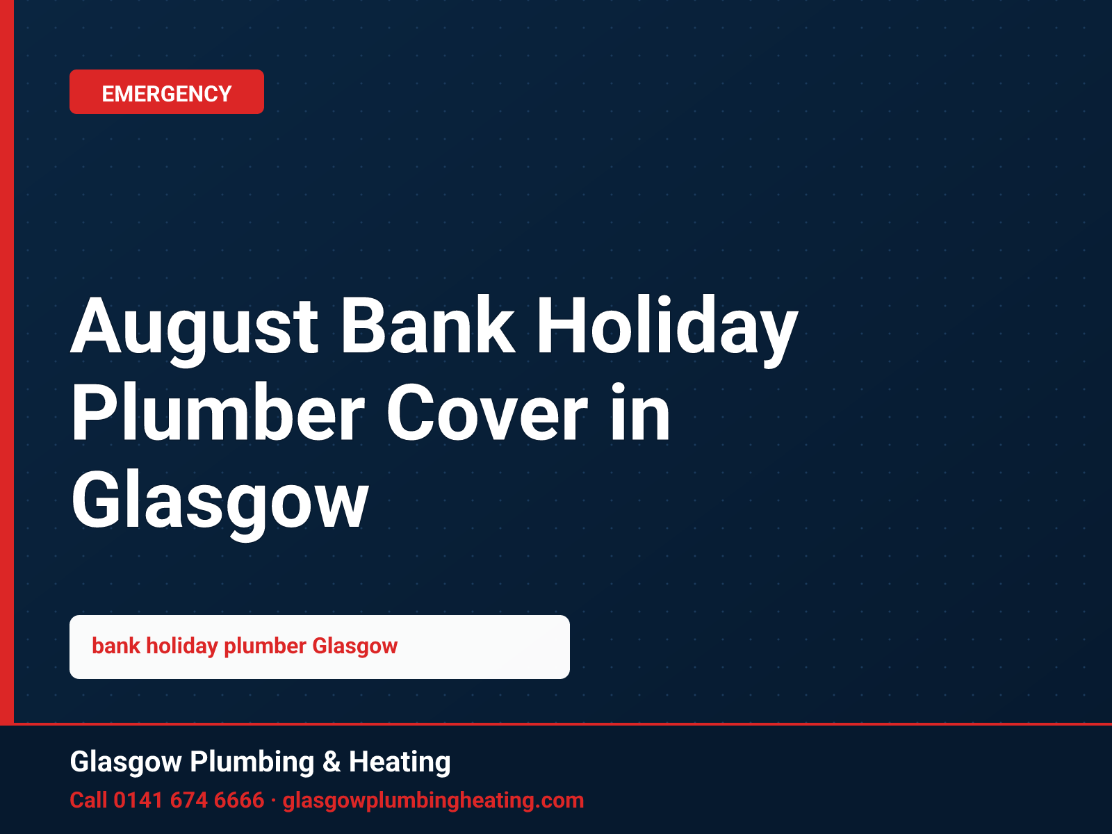 August Bank Holiday Plumber Cover in Glasgow