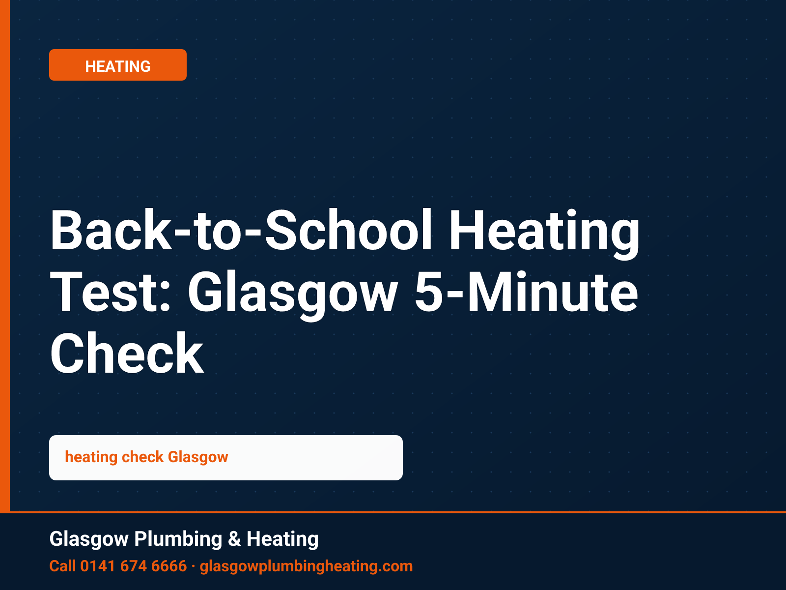 Back-to-School Heating Test: Glasgow 5-Minute Check