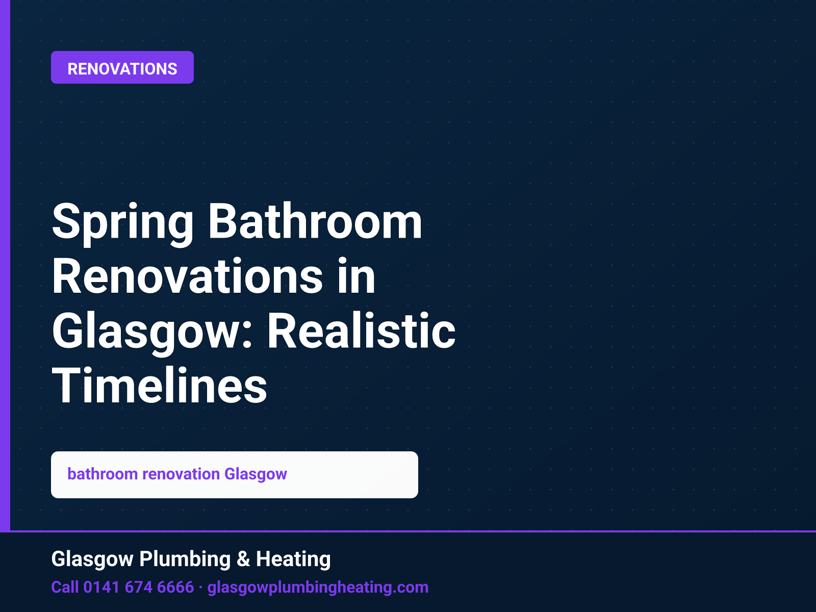 Spring Bathroom Renovations in Glasgow: Realistic Timelines