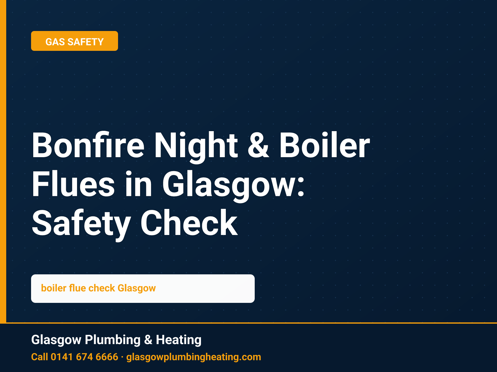 Bonfire Night & Boiler Flues in Glasgow: Safety Check