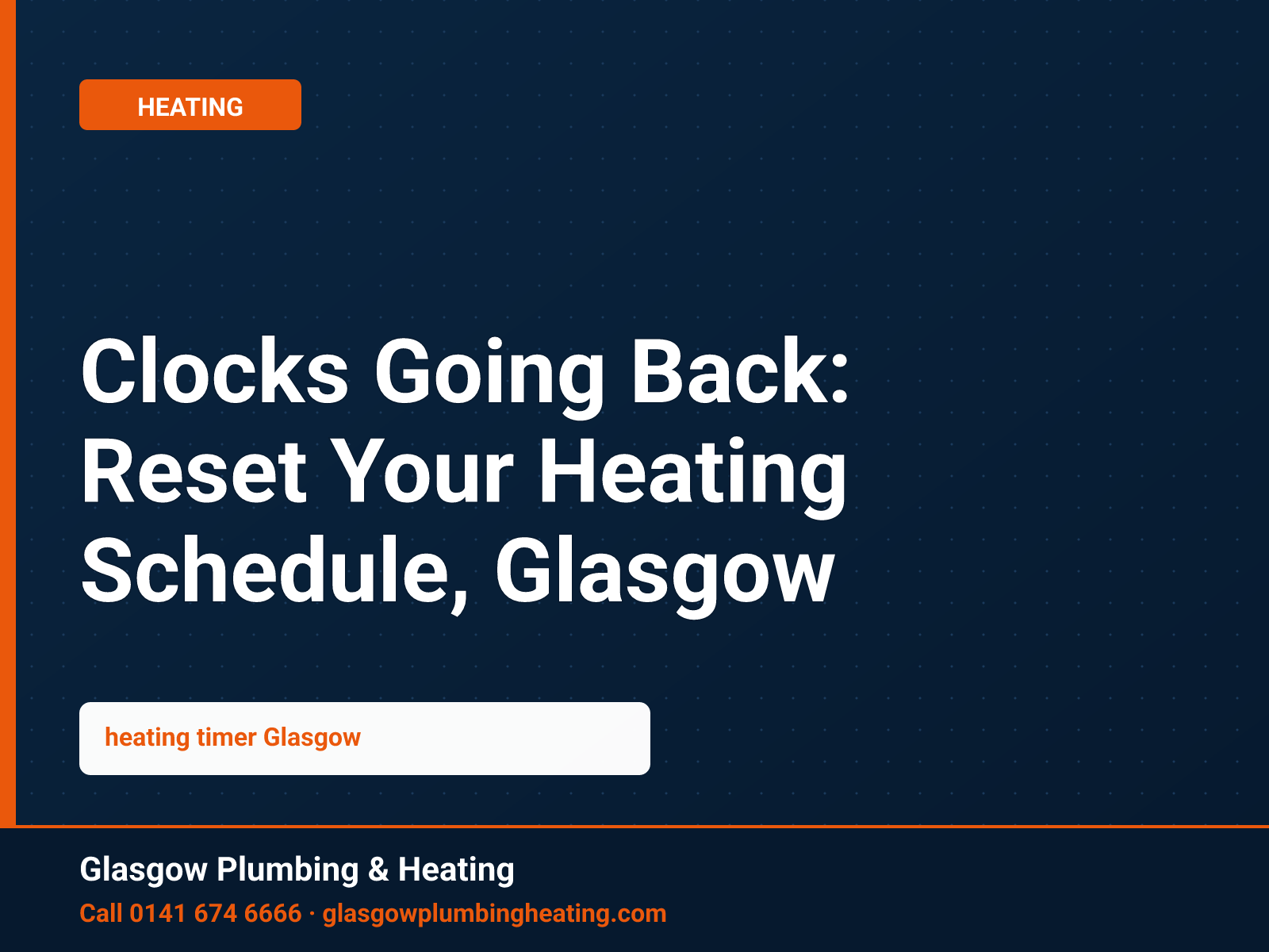 Clocks Going Back: Reset Your Heating Schedule, Glasgow