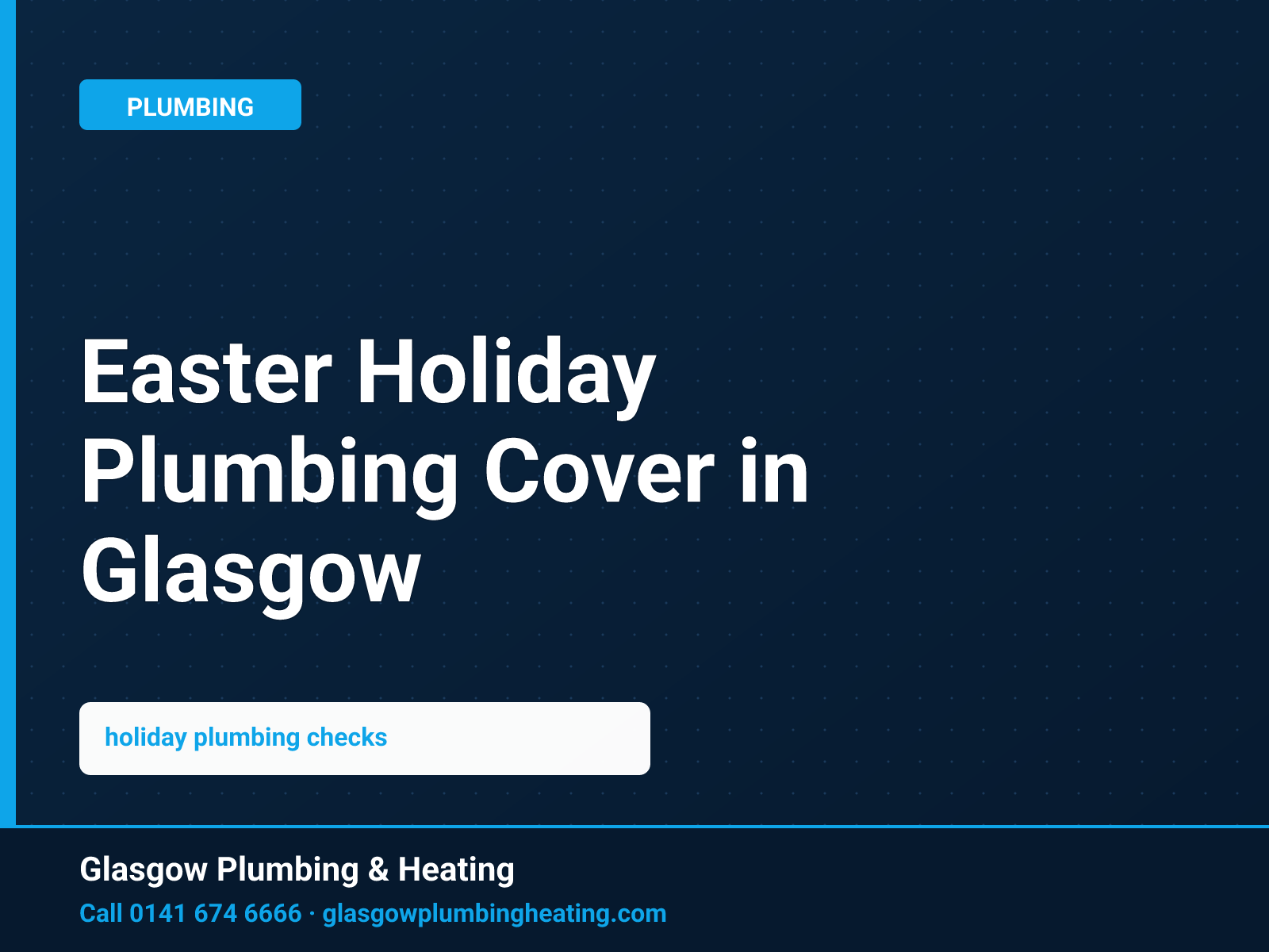 Easter Holiday Plumbing Cover in Glasgow