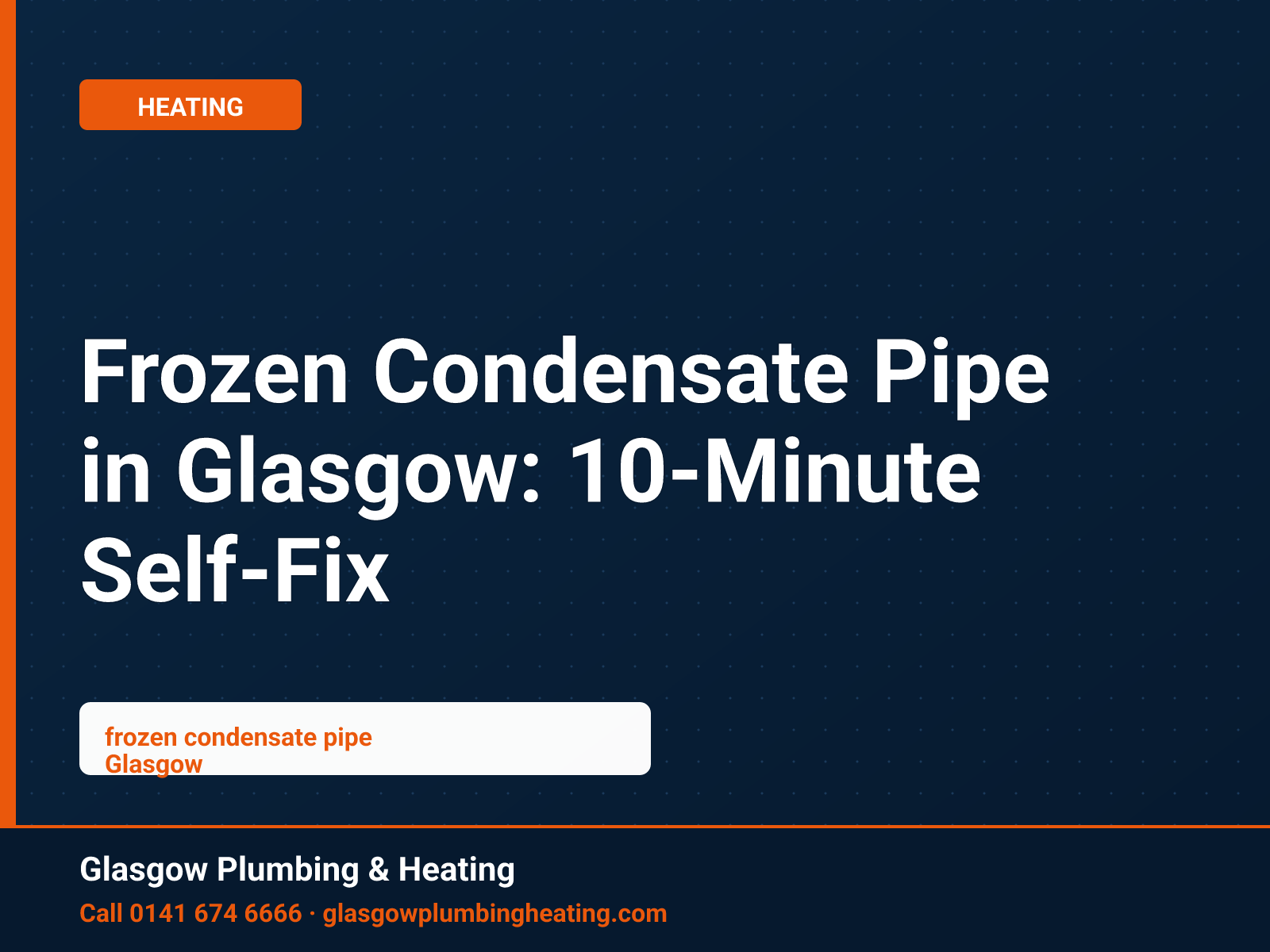 Frozen Condensate Pipe in Glasgow: 10-Minute Self-Fix