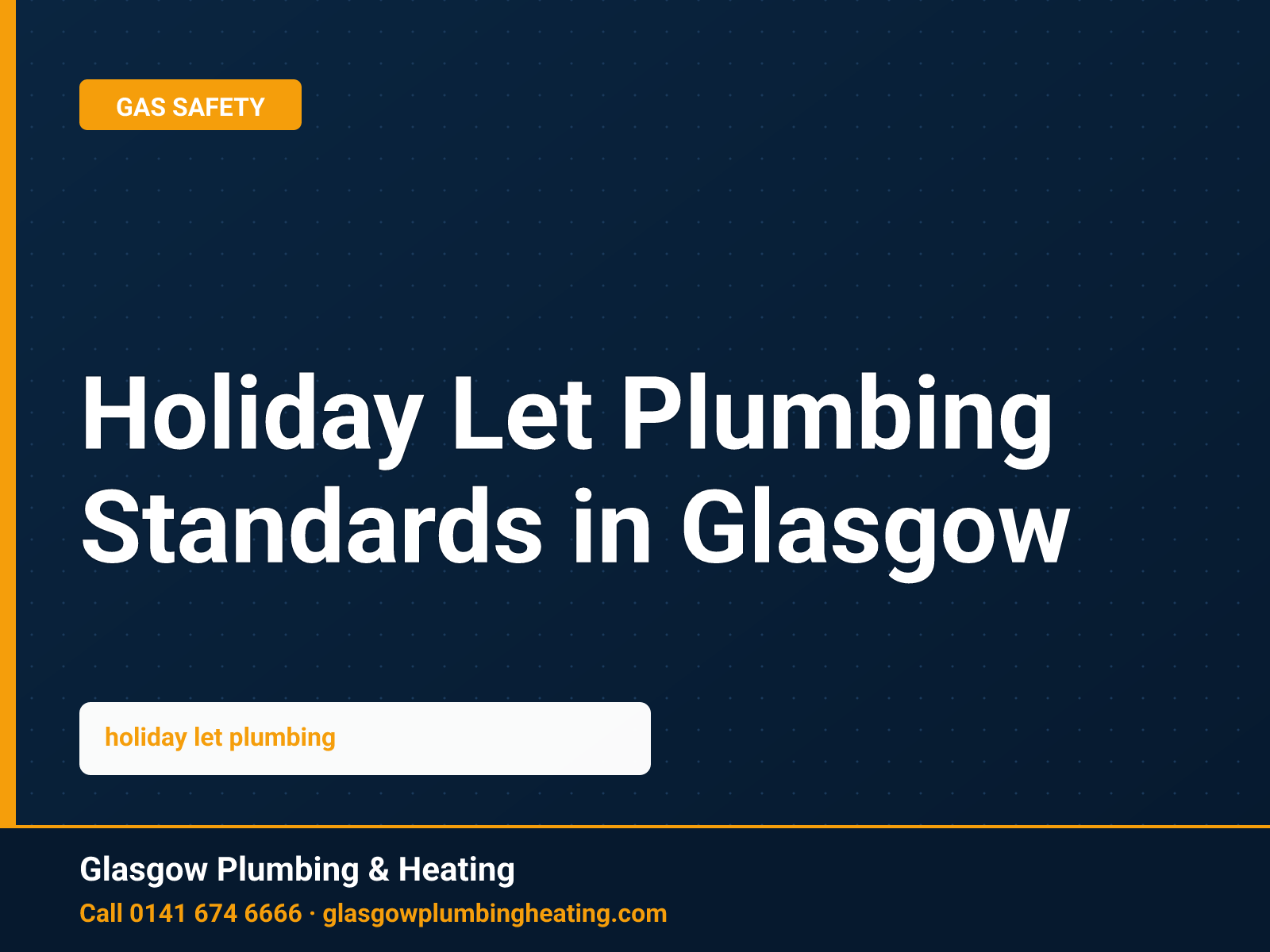 Holiday Let Plumbing Standards in Glasgow