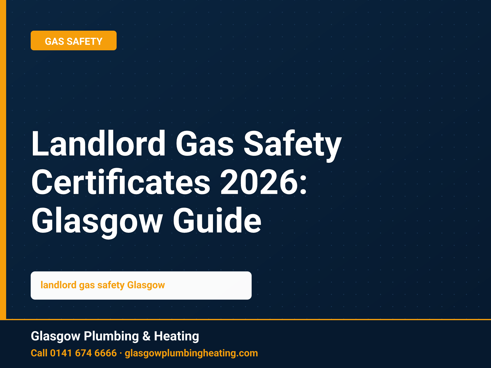 Landlord Gas Safety Certificates 2026: Glasgow Guide