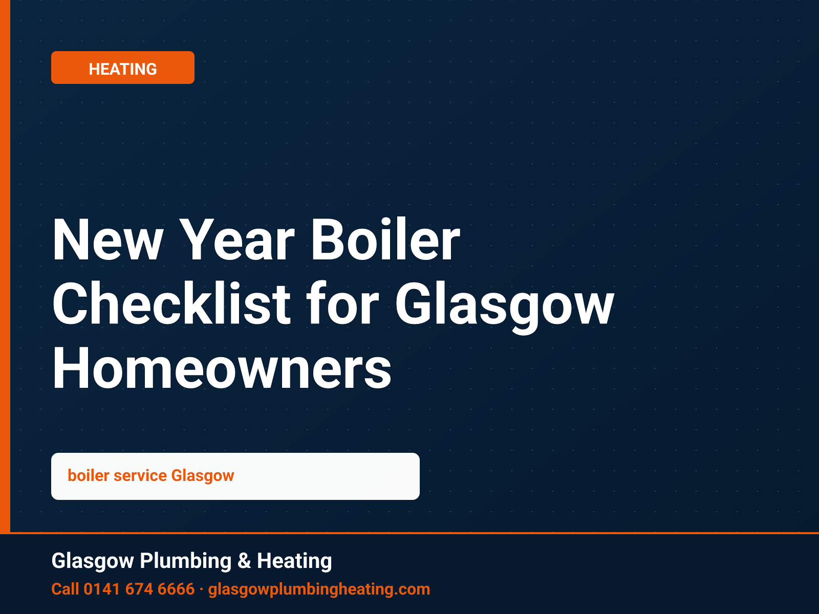 New Year Boiler Checklist for Glasgow Homeowners