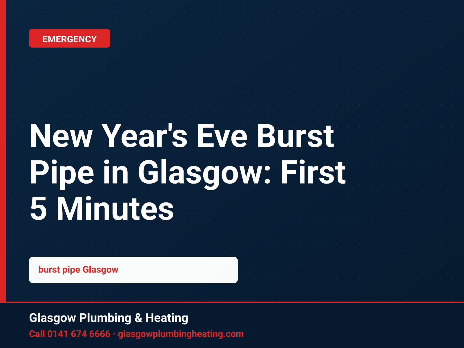 New Year's Eve Burst Pipe in Glasgow: First 5 Minutes