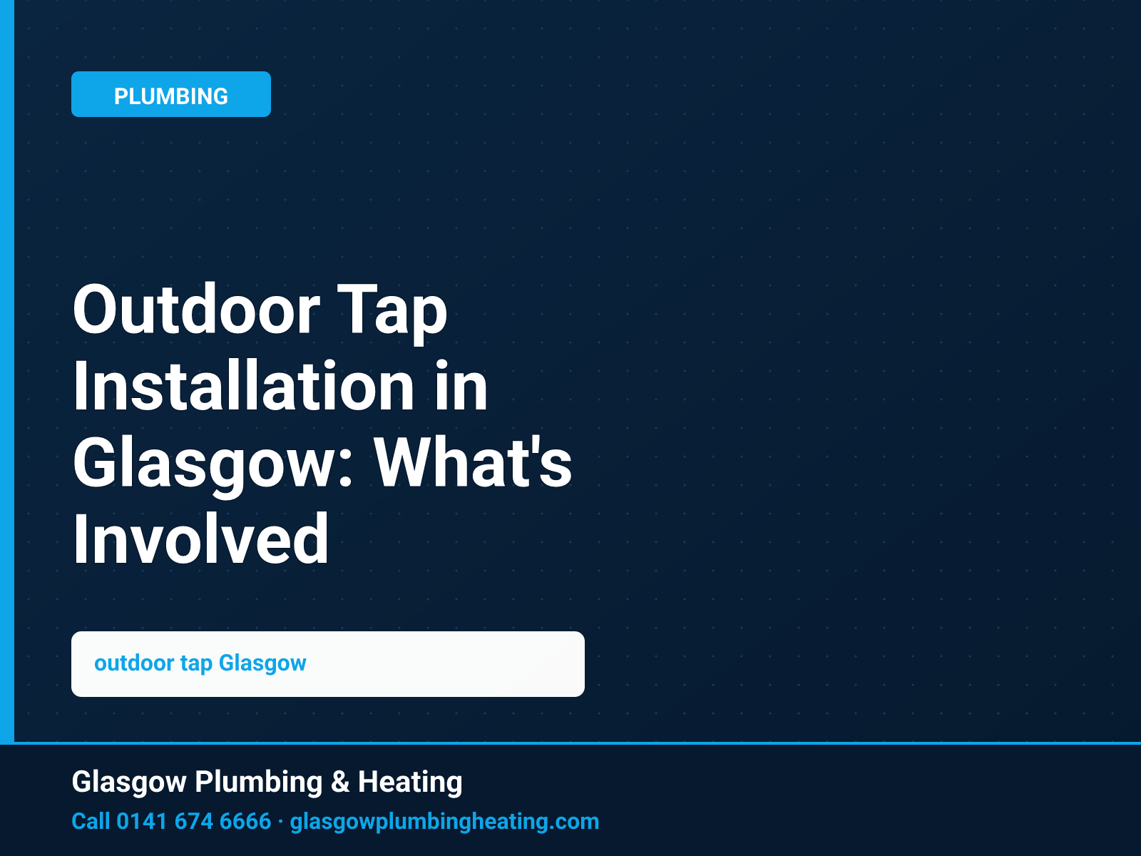 Outdoor Tap Installation in Glasgow: What's Involved