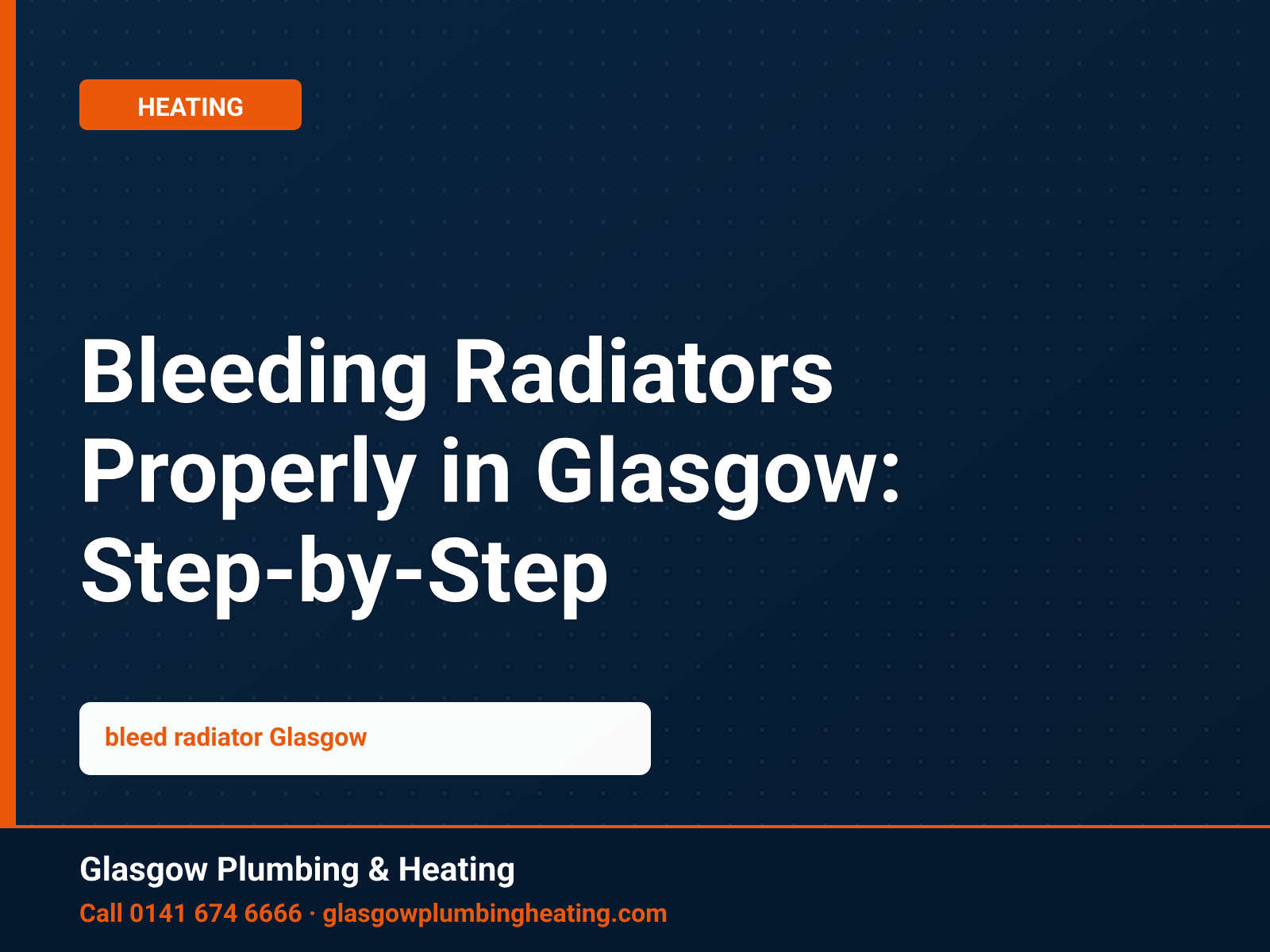 Bleeding Radiators Properly in Glasgow: Step-by-Step