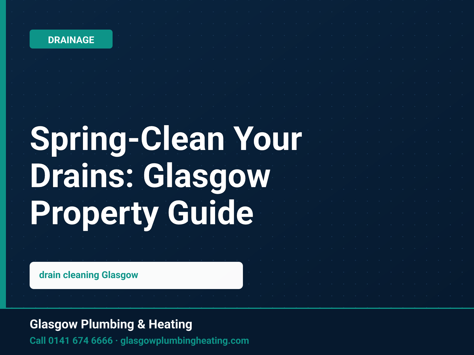 Spring-Clean Your Drains: Glasgow Property Guide