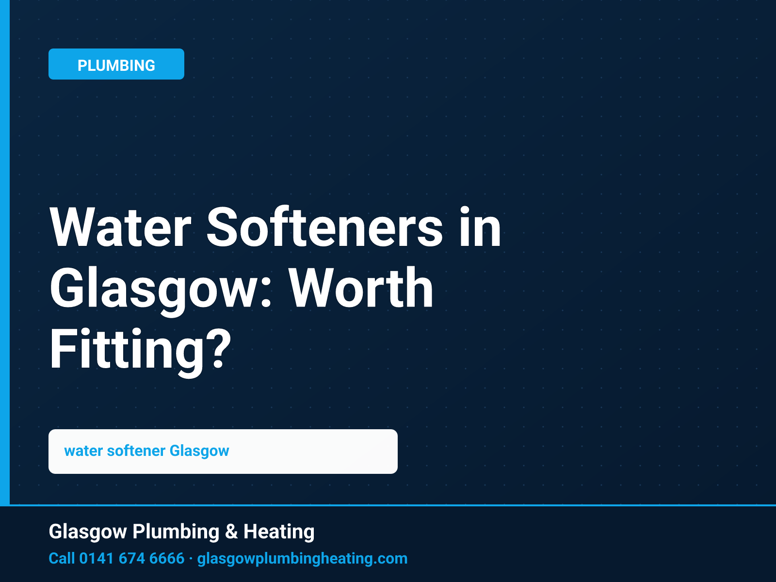 Water Softeners in Glasgow: Worth Fitting?